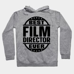 Best Film Director Ever Hoodie